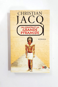 Roman - Christian Jacq - J'ai construit la Grande Pyramide - GF