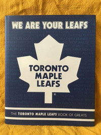 The Toronto Maple Leafs - We Are Your Leafs