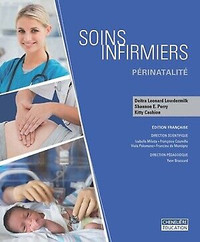 Soins infirmiers : Périnatalité (Éd.1) Manuel et guide