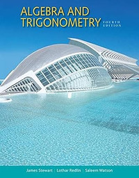 Algebra and Trigonometry, 4th Edition by Stewart, Redlin &Watson
