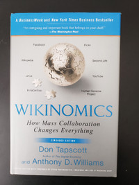 Wikinomics - How Mass Collaboration Changes Everything