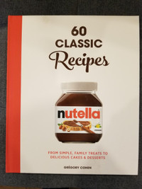 Nutella: 60 Classic Recipes - Cookbook