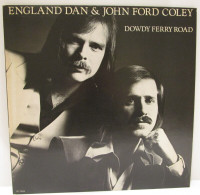 ENGLAND DAN & JOHN FORD COLEY "DOWDY FERRY ROAD" VINYL LP