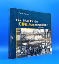 Les Salles de cinéma au Québec - 1896-2008 - Patrimoine