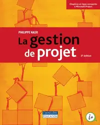 La gestion de projet, 3e édition