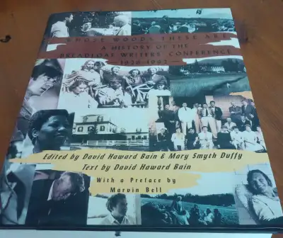 A History of the Breadloaf Writers' Conference, 1926-1992, Edited by David Howard Bain and Mary Smyt...