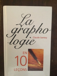 La Graphologie En 10 Lecons par Claude Santoy