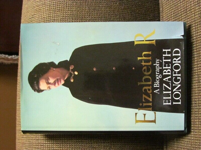Elizabeth R - A Biography by Elizabeth Longford in Non-fiction in City of Toronto