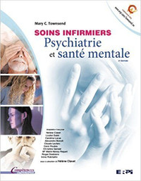 Soins infirmiers psychiatrie et santé mentale 2e éd par Townsend