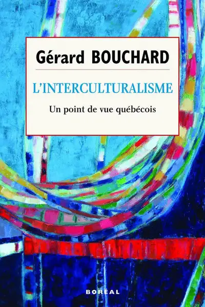 L'interculturalisme, Un point de vue québécois par G. Bouchard, View more