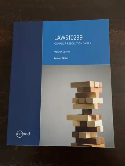 Mohawk College LAWS10239 - Conflict Resolution Skills textbook. Never used. Retails $79.95. Selling...