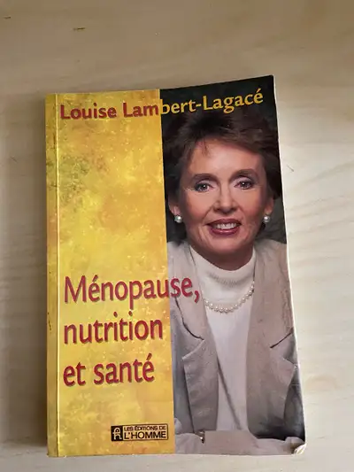 Livre ménopause, nutrition et santé de Louis Lambert Lagacee, View more