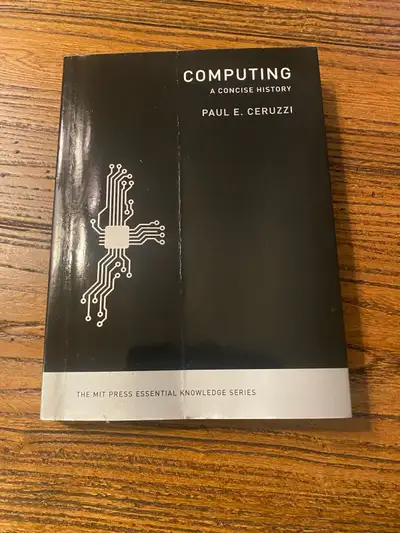 Computing a Consice History by Paul Ceruzzi , View more