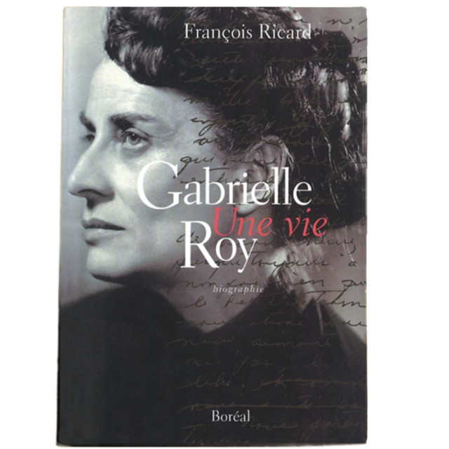 Biographie Gabrielle Roy - Une vie - de François Ricard dans Essais et biographies  à Saint-Hyacinthe