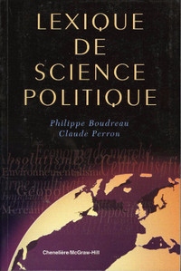 Lexique de science politique Philippe Boudreau - Claude Perron