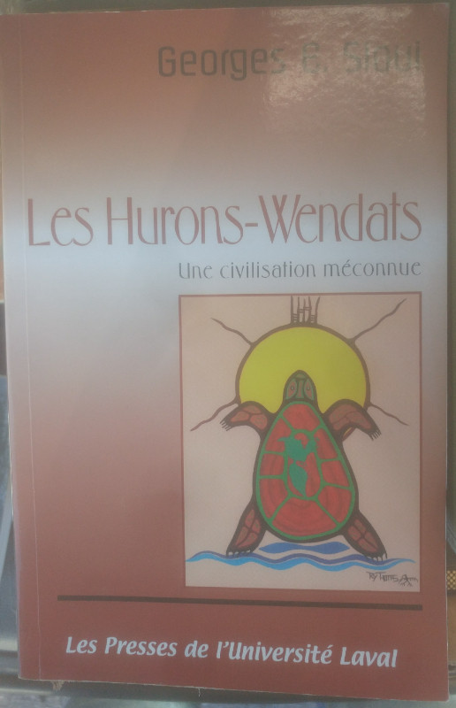 Les Hurons-Wendats. Le Peuple Brisée. dans Essais et biographies  à Longueuil/Rive Sud