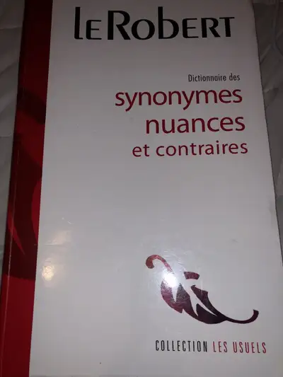 Le Robert dictionnaire des synonymes nuances et contraires, View more