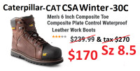 Sz 8.5 CAT 6 " Boot CSA SAFTY Composite Toe Winter  -30 Celcus
