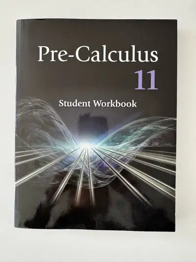 Pre-Calculus 11 Student Workbook – Alberta Curriculum, View more