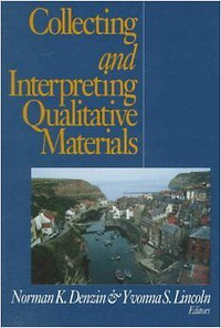 Collecting and Interpreting Qualitative Materials Norman K. Denz