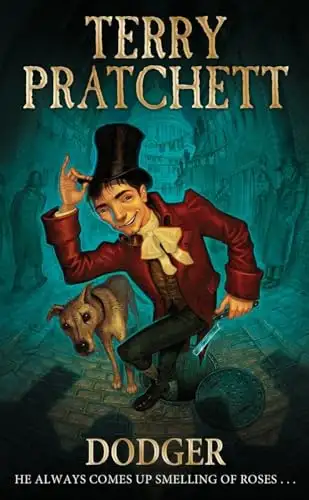 Terry Pratchett - Dodger: He Always Comes Up Smelling of Roses, View more