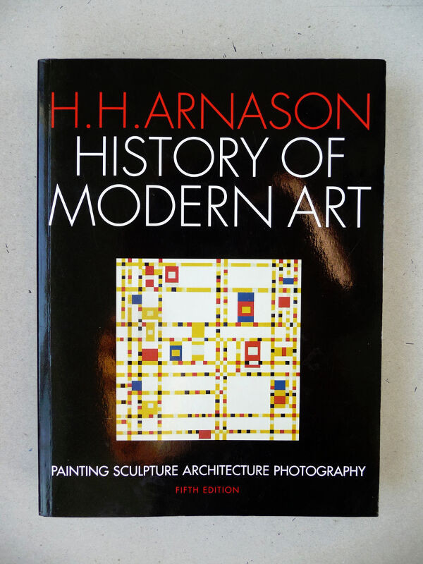 Arnason & Kalb: History of Modern Art (5th Ed) in Textbooks in City of Toronto