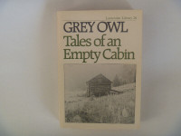 Grey Owl - Tales Of An Empty Cabin by Wa-Sha-Quon-Asin