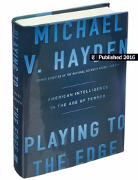 Playing To The Edge Michael V. Hayden New Hardcover