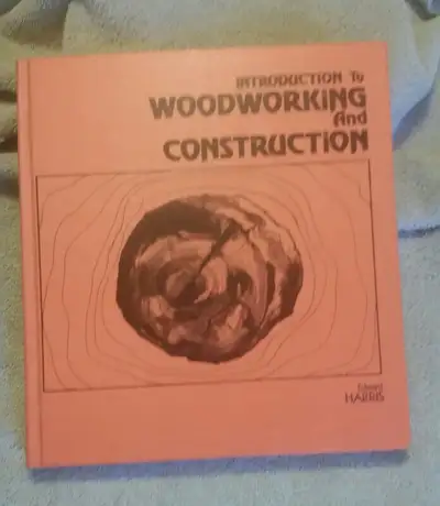 Introduction to Woodworking and Construction textbook, View more