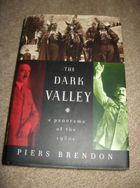THE DARK VALLEY: A Panorama of the 1930s