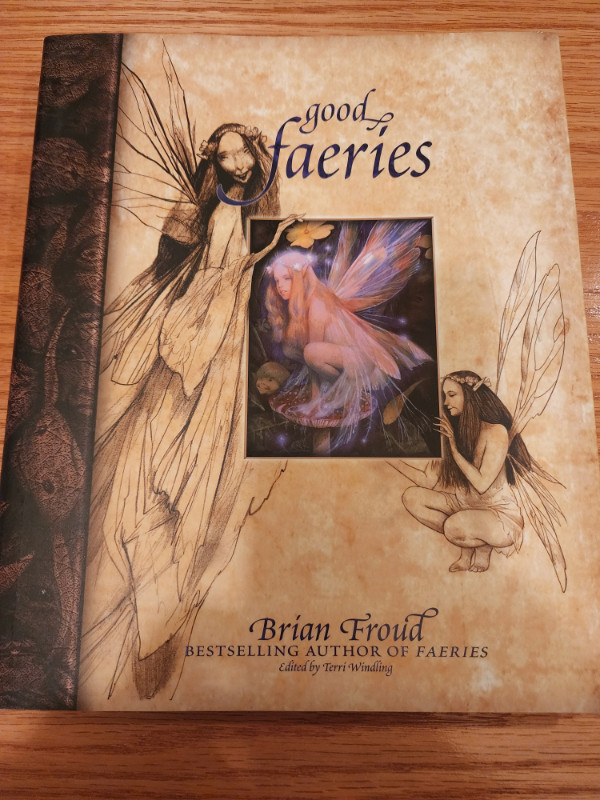 Hardcover Edition Good Faeries / Bad Faeries By Brian Froud in Fiction in Edmonton
