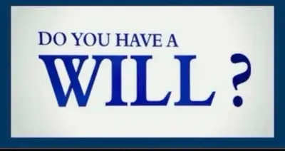 DO YOU HAVE A WILL??, View more