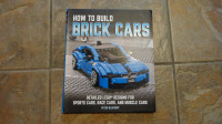 New How to Build Brick Cars: Detailed LEGO Designs - $25