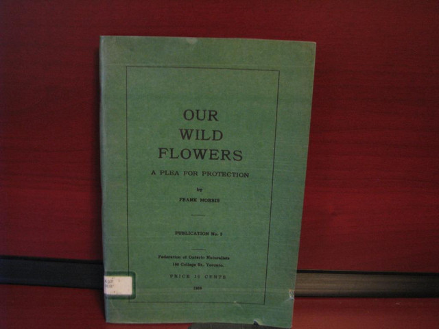Our Wild Flowers A Plea For Protection Paperback, 1939 in Other in Oshawa / Durham Region