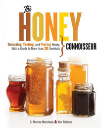The Honey Connoisseur ~ Guide to More than 30 Varietals ~ New!