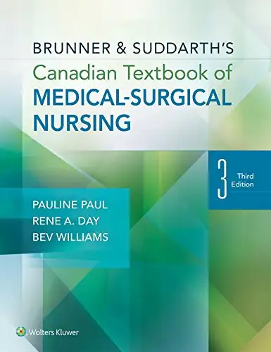 Brunner and Suddarth's Canadian Textbook of Medical-Surgical Nursing 3rd Edition by Pauline Paul 978...