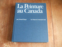 La peinture au Canada des origines à nos jours par J. Russell Ha