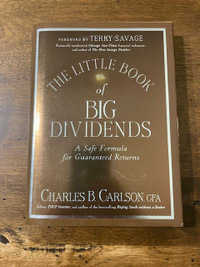 The Little Book of Big Dividends: A Safe Formula for Guaranteed