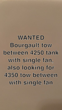 Wanted: Bourgault tow between 4250 tank with single fan