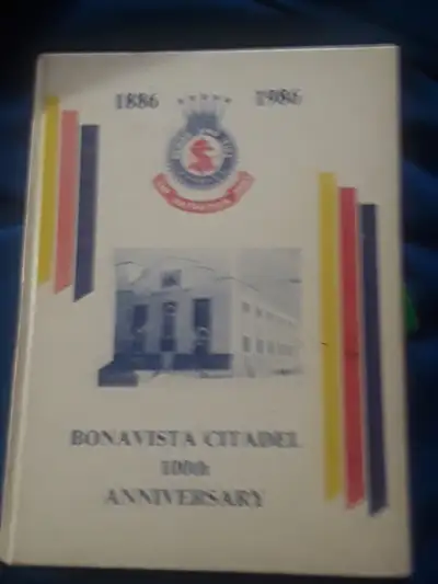 Bonavista Citadel 100th Anniversary book, 1886 to 1986, View more