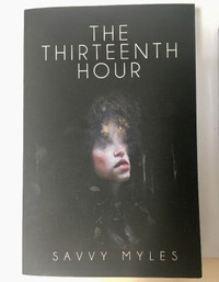 The Thirteenth Hour: Book I, by Savvy Myles