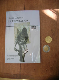 Roman ; La réparation - Katia Gagnon - 2012 Boréal