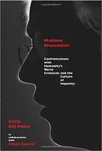 Madame Prosecutor - Confrontations with... by Carla Del Ponte