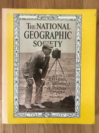 National Geographic Society - 100 Years of Adventure Discovery