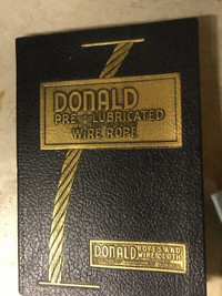 Donald Pre Lubricated Wire Rope Manual 1953 Book
