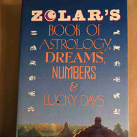 ZOLAR'S BOOK OF ASTROLOGY, DREAMS, NUMBERS, AND LUCKY DAYS