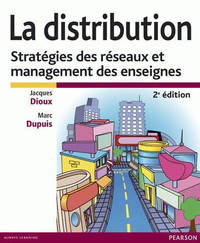 Distribution : Stratégies des réseaux et management des enseigne