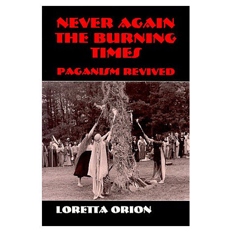 NEVER AGAIN THE BURNING TIMES: Paganism Revived in Non-fiction in City of Toronto