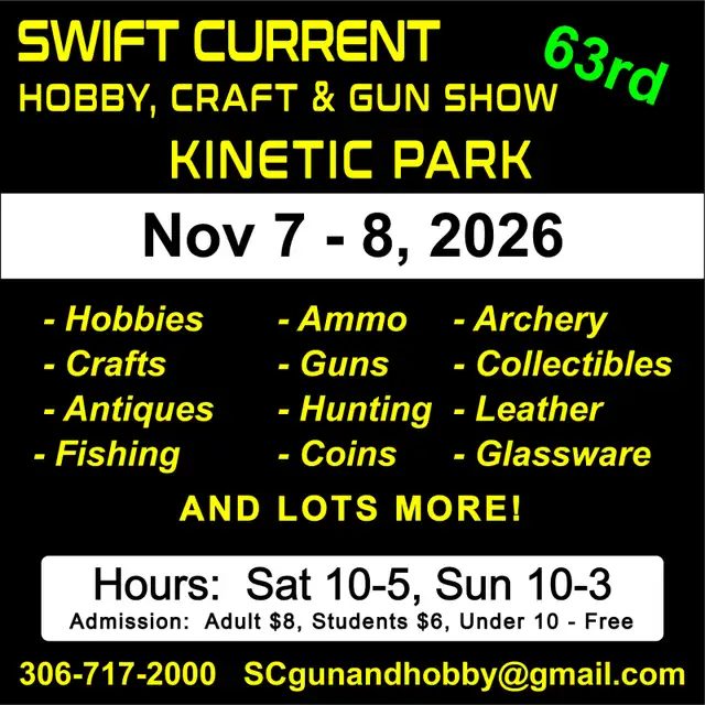 Swift Current, Hobby, Craft & Gun Show - 63rd