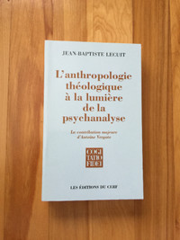 L'ANTHROPOLOGIE THÉOLOGIQUE à LA LUMIERE DE LA PSYCHANALYSE